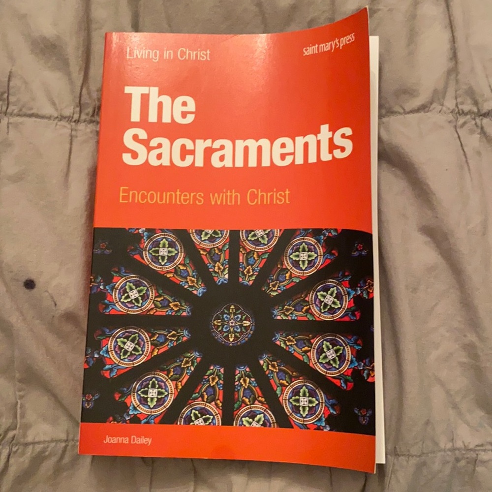 The Sacraments: Encounters with Christ